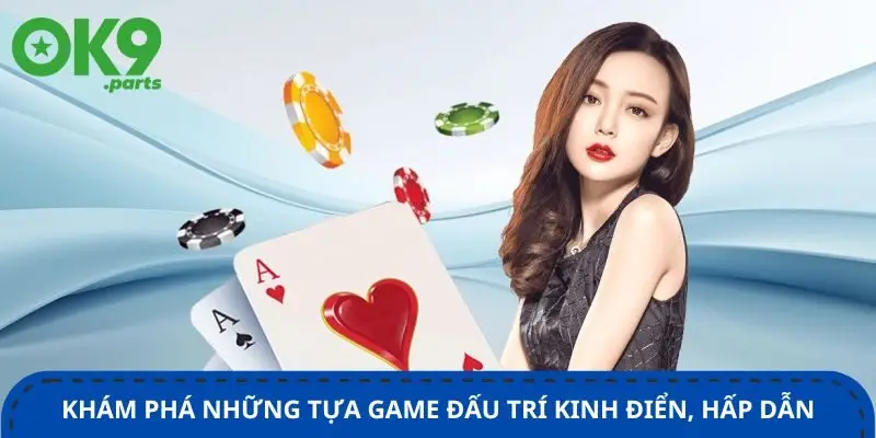 kham-pha-nhung-tua-game-dau-tri-kinh-dien-hap-dan