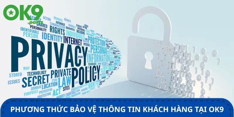 phuong-thuc-bao-ve-thong-tin-khach-hang-tai-ok9