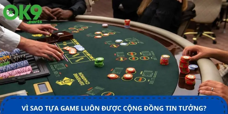 vi-sao-tua-game-luon-duoc-cong-dong-tin-tuong